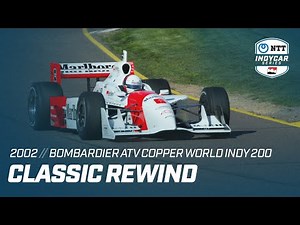 2002 Bombardier ATV Copper World Indy 200 from Phoenix | INDYCAR Classic Full-Race Rewind