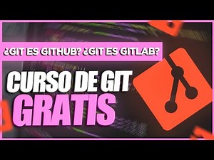 🟠 DIFERENCIAS entre GIT, GITHUB y GITLAB | Curso de GIT (BÁSICO) GRATIS y ACTUALIZADO