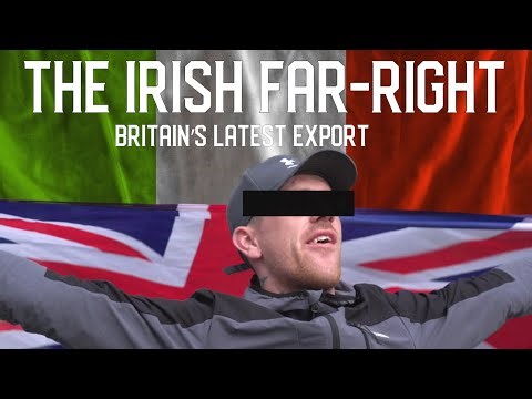 Ireland's Far-Right: Britain's Latest Export