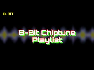 8-Bit Chiptune Playlist | Retro Video Game Music for Nostalgic Vibes