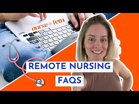 Remote Nursing Jobs FAQs | Work From Home Nurse Jobs