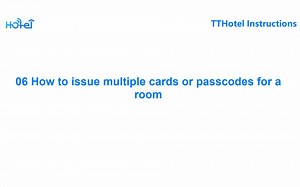 06 How to issue multiple cards or passcodes for a room