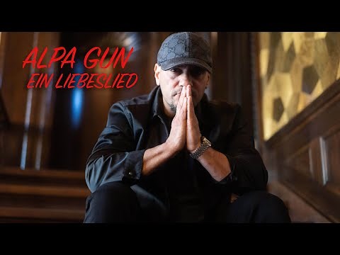 Alpa Gun - Ein Liebeslied (Official Video)