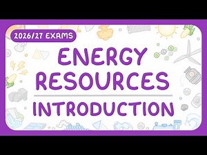 GCSE Physics - Energy Resources - Renewables & Non-renewables | Uses | Sources of Electricity