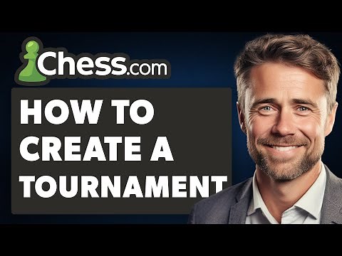 How To Create A Tournament Chess.com on App (Full 2025 Guide)