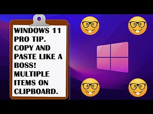 WINDOWS 11 PRO TIP | COPY PASTE MULTIPLE ITEMS ON CLIPBOARD | WIN + V | WINDOWS 11, 10, 8, 7