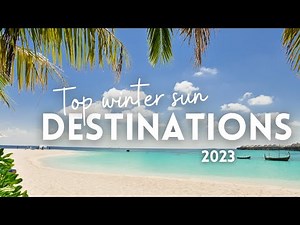 Top 9 Winter Sun Destinations for 2024 ☀️ Budget 💰 Mid-range 💰💰 and Luxury 💰💰💰