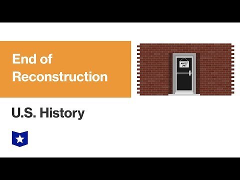 U.S. History | The End of Reconstruction