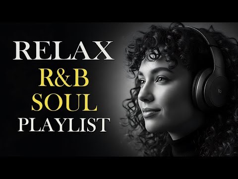 Jazz Soul R&B Relaxing - Smooth Soul Jazz & R&B Music for Night, Lounge & Chill