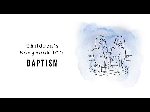 Baptism | LDS Primary Song Sing Along
