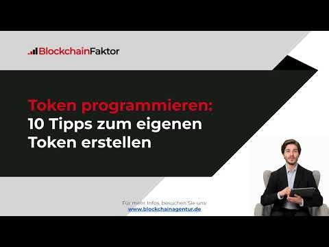 Token programmieren: 10 Tipps zum eigenen Token erstellen