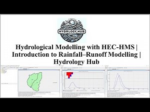 Hydrological Modelling with HEC-HMS | Introduction to Rainfall–Runoff Modelling | Hydrology Hub