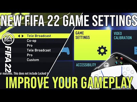 FIFA 22 - NEW IMPORTANT GAME SETTINGS THAT CAN IMPROVE YOUR GAMEPLAY & GET YOU MORE WINS!