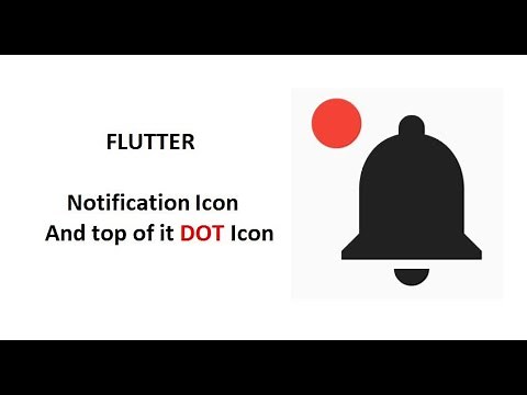 FLUTTER - Notifiaction Icon with Notification dot on top of it