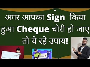 Remedies if Your Signed Cheque is Stolen - Tips to Keep You Safe