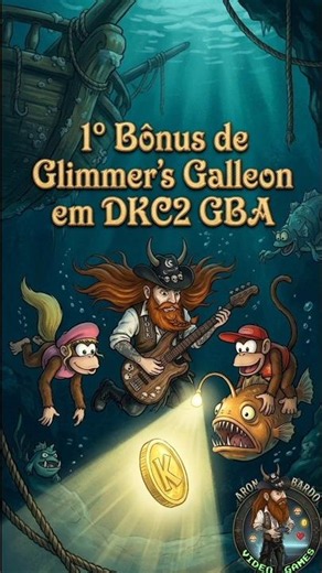 1° bônus de Glimmer's Galleon em DKC2 GBA #DonkeyKongCountry2 #GameBoyAdvanced #DKC2 #GBA #Game