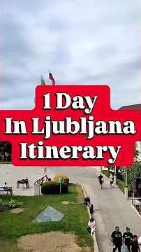 1 Day In Ljubljana Slovenia Itinerary 🇸🇮