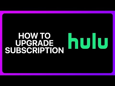 How To Upgrade Hulu Subscription Tutorial