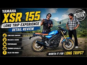 Yamaha XSR 155 Long Trip Experience | Detailed Review – Worth Buying for All Purposes?