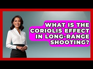 What Is The Coriolis Effect In Long-range Shooting? - The Marksman's Journal