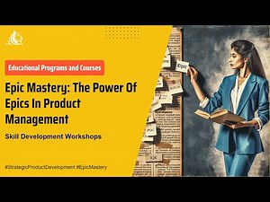 Lesson 11B - Learn How to Define and Break Down Epics