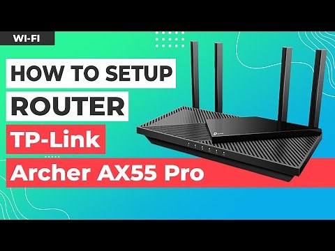 ✅ How to Setup TP-Link Archer AX55 Pro