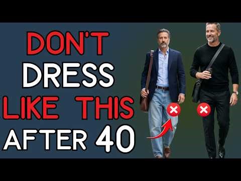 Most Men Over 40 Don’t Dress Bad—They Just Make These 15 Mistakes | 40+ Men's Fashion