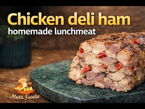 Homemade Chicken Deli Ham Healthy Lunchmeat Instead of Processed Meat | Easy No-Fail Recipe