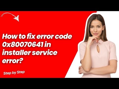 How to fix error code 0x80070641 in installer service error ? - Quick & Easy Solution