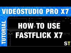 How to Use Corel FastFlick X7