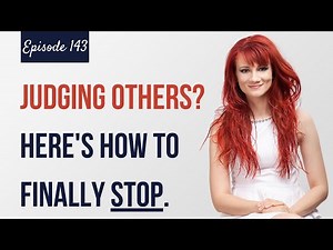 HOW TO BE LESS CRITICAL OF OTHERS (How to Stop Being Critical of Others) | Simplify Your Life 143