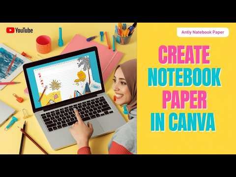 Create Your Own Notebook Paper in Canva - Easy Step-by-Step Tutorial for Beginners