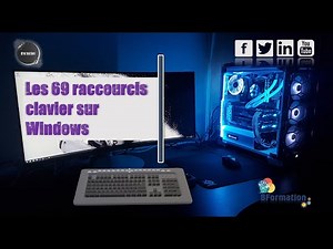 Les 69 raccourcis clavier sur windows