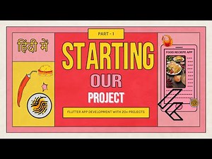 [HINDI] #1 Starting Our Project | Food Recipe App In Flutter | Flutter Tutorial For Beginners