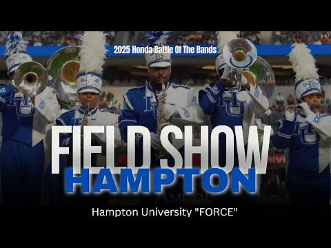 Hampton University Field Show | 2025 Honda BOTB | Watch in 4K!!!!