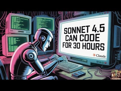 Claude Sonnet 4.5 Can Code Autonomously for 30 Hours 🤯