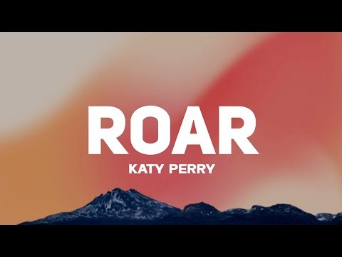 Katy Perry - Roar” ( Lyrics)