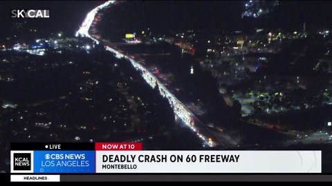 Deadly crash on 60 Freeway creates large traffic backup in Montebello