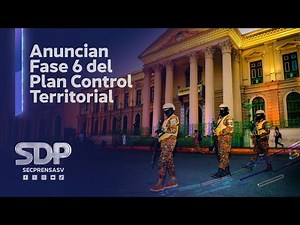 Gobierno anuncia Fase 6 del Plan Control Territorial denominada “Integración”