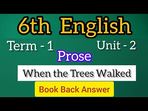 6th English Term 1 Unit 2 Prose When the Trees Walked book back answer samacheer kalvi