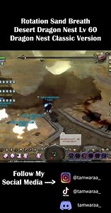 Rotation Sand Breath Desert Dragon Nest DN Classic Version #dragonnestclassic