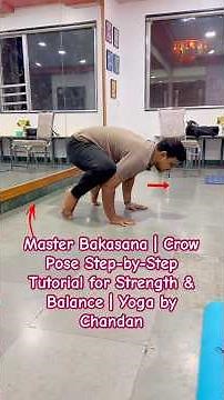 Master Bakasana | Crow Pose Step-by-Step Tutorial for Strength & Balance | #yogabychandan