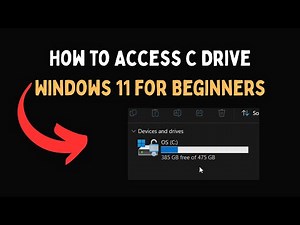 How to Access C Drive Windows 11 for Beginners