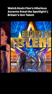 Watch Kevin Finn’s Hilarious Accents Steal the Spotlight! | Britain's Got Talent #bgt #trendingreels #fyp #fb #viral #trending #trendingpost | Sewlovelybyjoy back up page