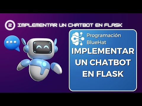Flask y Spacy | Implementar un Chatbot Inteligente | Tutorial Completo