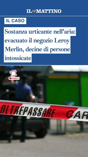 Sostanza urticante nell'aria: evacuato il negozio Leroy Merlin, decine di persone intossicate