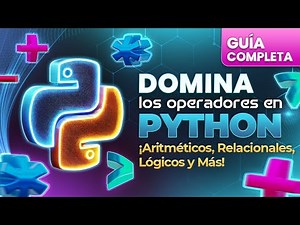 🐍"Domina los Operadores en Python: Aritméticos, Relacionales, Lógicos y Más [Guía Completa]"