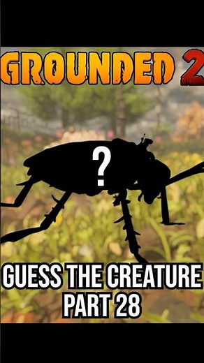 Guess the Grounded 2 Creature in 60 Seconds Part 28