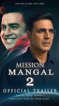 Mission Mangal 2 | Official Trailer | Akshay Kumar | R. Madhavan #missionmangal2 #movie #bollywood