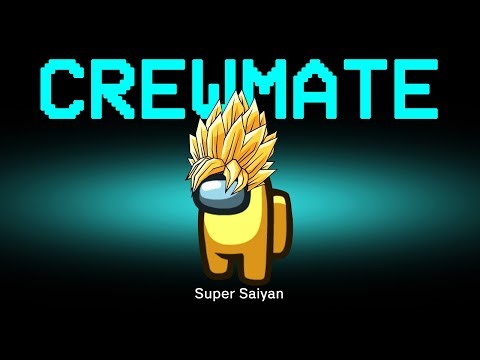Among Us but the Crewmate is Super Saiyan